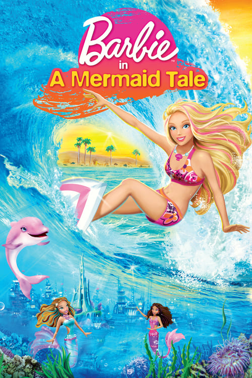 ดูหนังออนไลน์ Barbie in a Mermaid Tale (2010) บาร์บี้ เงือกน้อยผู้น่ารัก