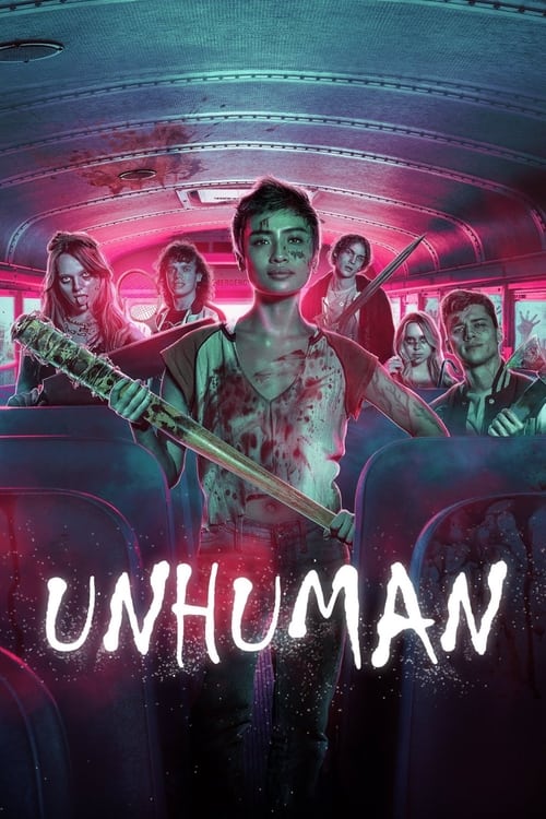 ดูหนังออนไลน์ Unhuman (2022) เชื้อคลั่งอมนุษย์