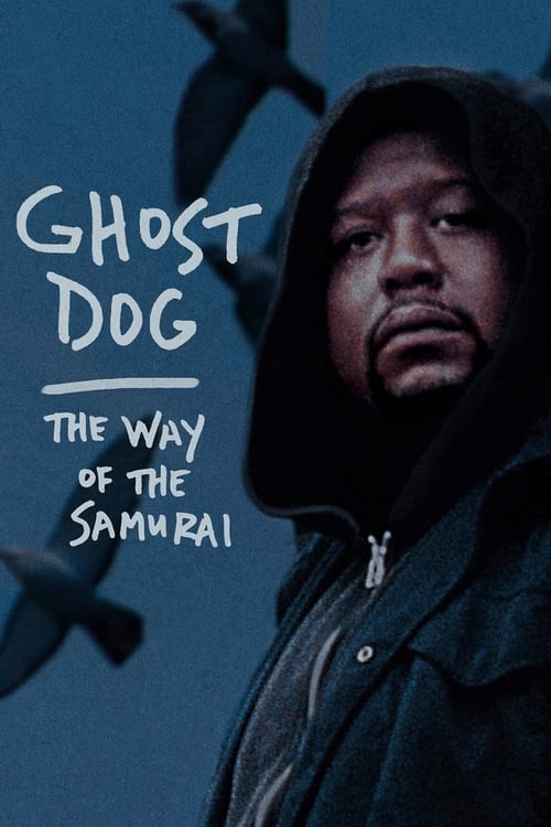 ดูหนังออนไลน์ Ghost Dog The Way of the Samurai (1999) หนังมาสเตอร์ หนังเต็มเรื่อง ดูหนังฟรีออนไลน์ ดูหนังออนไลน์ หนังออนไลน์ ดูหนังใหม่ หนังพากย์ไทย หนังซับไทย ดูฟรีHD