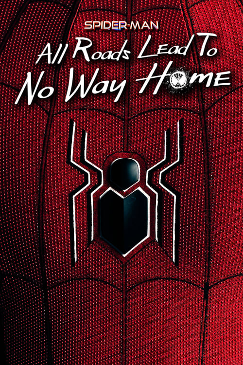 ดูหนังออนไลน์ Spider-Man All Roads Lead to No Way Home (2022) หนังมาสเตอร์ หนังเต็มเรื่อง ดูหนังฟรีออนไลน์ ดูหนังออนไลน์ หนังออนไลน์ ดูหนังใหม่ หนังพากย์ไทย หนังซับไทย ดูฟรีHD