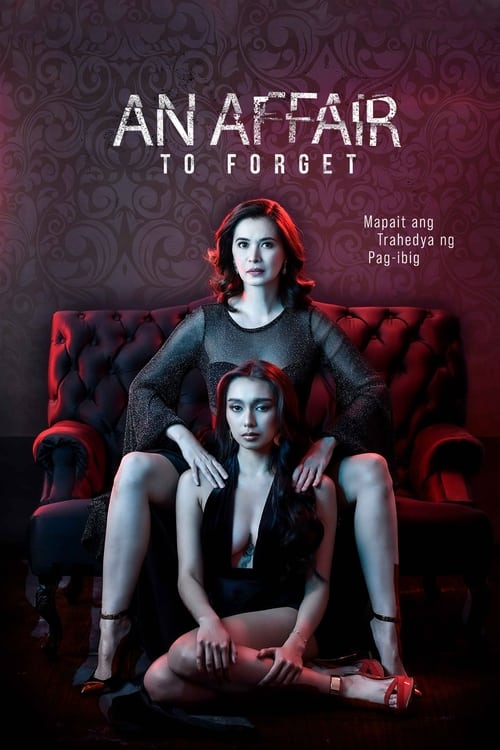 ดูหนังออนไลน์ An Affair To Forget (2022) หนังมาสเตอร์ หนังเต็มเรื่อง ดูหนังฟรีออนไลน์ ดูหนังออนไลน์ หนังออนไลน์ ดูหนังใหม่ หนังพากย์ไทย หนังซับไทย ดูฟรีHD
