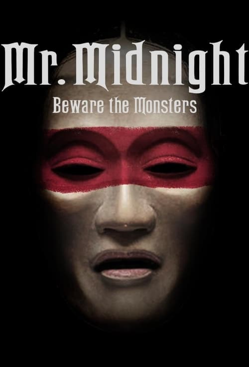 ดูหนังออนไลน์ MR. MIDNIGHT Beware the Monsters (2022) มิสเตอร์มิดไนท์ ระวังปีศาจไว้นะ EP.1-13 (จบ)