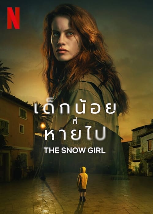 ดูหนังออนไลน์ The Snow Girl (2023) เด็กน้อยที่หายไป EP.1-6 (จบ)