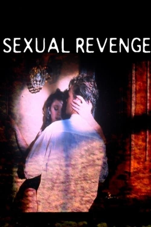 ดูหนังออนไลน์ฟรี Sexual Revenge (2004)