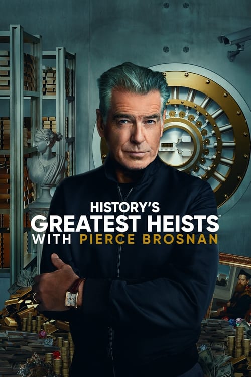 ดูหนังออนไลน์ History s Greatest Heists With Pierce Brosnan (2023) EP.1-8 (จบ)