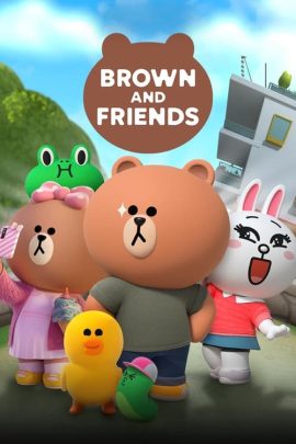 ดูหนังออนไลน์ Brown and Friends (2022) หมีบราวน์และผองเพื่อน EP.1-18 (จบ)