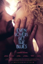ดูหนังออนไลน์ Even Lovers Get the Blues (2016) หนังมาสเตอร์ หนังเต็มเรื่อง ดูหนังฟรีออนไลน์ ดูหนังออนไลน์ หนังออนไลน์ ดูหนังใหม่ หนังพากย์ไทย หนังซับไทย ดูฟรีHD