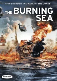 ดูหนังออนไลน์ The Burning Sea (2021) มหาวิบัติหายนะทะเลเพลิง หนังมาสเตอร์ หนังเต็มเรื่อง ดูหนังฟรีออนไลน์ ดูหนังออนไลน์ หนังออนไลน์ ดูหนังใหม่ หนังพากย์ไทย หนังซับไทย ดูฟรีHD