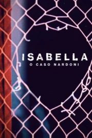 ดูหนังออนไลน์ A Life Too Short The Isabella Nardoni Case (2023) อิซาเบลล่า ชีวิตช่างสั้นเกินไป