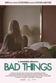 ดูหนังออนไลน์ Bad Things (2023) หนังมาสเตอร์ หนังเต็มเรื่อง ดูหนังฟรีออนไลน์ ดูหนังออนไลน์ หนังออนไลน์ ดูหนังใหม่ หนังพากย์ไทย หนังซับไทย ดูฟรีHD