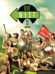 ดูหนังออนไลน์ Due West Our Sex Journey (2012) กามาสัญจร