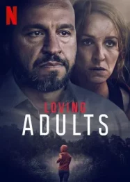 ดูหนังออนไลน์ Loving Adults (2022) รักจนวันตาย