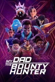 ดูหนังออนไลน์ My Dad the Bounty Hunter (2023) คุณพ่อฉันเป็นนักล่าค่าหัว EP.1-9 (จบ) หนังมาสเตอร์ หนังเต็มเรื่อง ดูหนังฟรีออนไลน์ ดูหนังออนไลน์ หนังออนไลน์ ดูหนังใหม่ หนังพากย์ไทย หนังซับไทย ดูฟรีHD