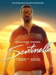 ดูหนังออนไลน์ Sentinelle (2023) ซองติแนล ฮีโร่จำเป็น
