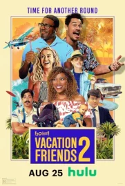 ดูหนังออนไลน์ Vacation Friends 2 (2023)