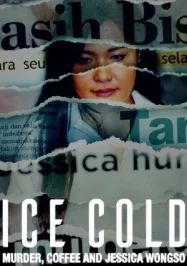 ดูหนังออนไลน์ Ice Cold Murder Coffee and Jessica Wongso (2023) กาแฟ ฆาตกรรม และเจสสิก้า วองโซ