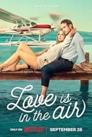 ดูหนังออนไลน์ Love Is in the Air (2023) รักลอยลำ