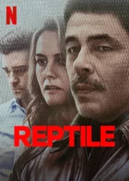 ดูหนังออนไลน์ Reptile (2023) ลอกคราบฆาตกร