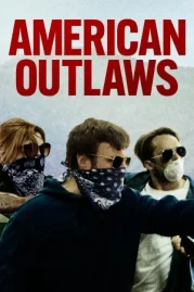 ดูหนังออนไลน์ American Outlaws (2023) อเมริกัน เอาท์ลอว์