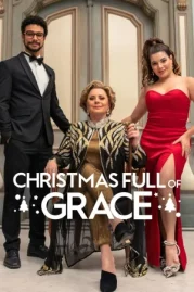 ดูหนังออนไลน์ฟรี CHRISTMAS FULL OF GRACE (2022) คริสต์มาสกับกราซา
