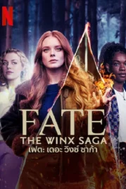 ดูหนังออนไลน์ Fate The Winx Saga (2022) Seasons 2 EP.1-7 (จบ)