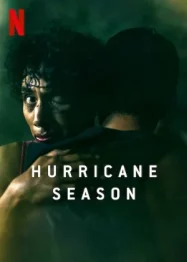 ดูหนังออนไลน์ฟรี Hurricane Season (2023)