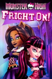 ดูหนังออนไลน์ฟรี Monster High Fright On (2011) มอนสเตอร์ไฮ ศึกแก๊งคู่กัด!