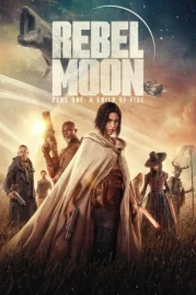 ดูหนังออนไลน์ฟรี Rebel Moon Part 1 A Child of Fire (2023) เรเบล มูน ภาค 1 บุตรแห่งเปลวไฟ