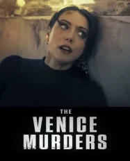 ดูหนังออนไลน์ The Venice Murders (2023) หนังมาสเตอร์ หนังเต็มเรื่อง ดูหนังฟรีออนไลน์ ดูหนังออนไลน์ หนังออนไลน์ ดูหนังใหม่ หนังพากย์ไทย หนังซับไทย ดูฟรีHD