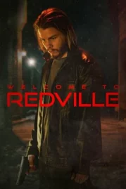 ดูหนังออนไลน์ Welcome to Redville (2023) หนังมาสเตอร์ หนังเต็มเรื่อง ดูหนังฟรีออนไลน์ ดูหนังออนไลน์ หนังออนไลน์ ดูหนังใหม่ หนังพากย์ไทย หนังซับไทย ดูฟรีHD