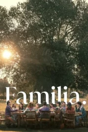 ดูหนังออนไลน์ Familia (2023) ครอบครัวที่รัก หนังมาสเตอร์ หนังเต็มเรื่อง ดูหนังฟรีออนไลน์ ดูหนังออนไลน์ หนังออนไลน์ ดูหนังใหม่ หนังพากย์ไทย หนังซับไทย ดูฟรีHD
