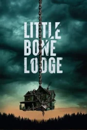 ดูหนังออนไลน์ Little Bone Lodge (2023)