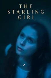 ดูหนังออนไลน์ The Starling Girl (2023) เดอะ สตาลิงค์ เกิล