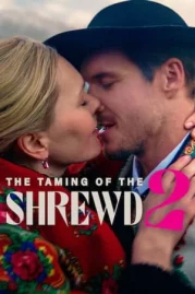 ดูหนังออนไลน์ The Taming of the Shrewd 2 (2023) ปราบร้ายด้วยรัก 2