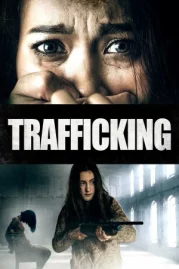 ดูหนังออนไลน์ Trafficking (2023) ทราฟฟิกกิ้ง หนังมาสเตอร์ หนังเต็มเรื่อง ดูหนังฟรีออนไลน์ ดูหนังออนไลน์ หนังออนไลน์ ดูหนังใหม่ หนังพากย์ไทย หนังซับไทย ดูฟรีHD