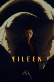 ดูหนังออนไลน์ Eileen (2023) ไอลีน