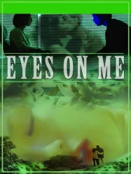 ดูหนังออนไลน์ Eyes on Me (1999)