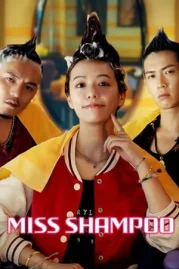 ดูหนังออนไลน์ Miss Shampoo (2023) สูตรรักผสมแชมมู