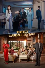 ดูหนังออนไลน์ Perfect Marriage Revenge (2023) วิวาห์ลวง ชวนให้รัก EP.1-12 (จบ)