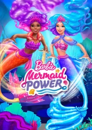 ดูหนังออนไลน์ฟรี Barbie Mermaid Power (2022)