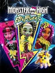 ดูหนังออนไลน์ฟรี Monster High Electrified (2017) มอนสเตอร์ ไฮ ปีศาจสาวพลังไฟฟ้า
