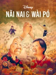 ดูหนังออนไลน์ฟรี Nai Nai & Wai Po (2023)