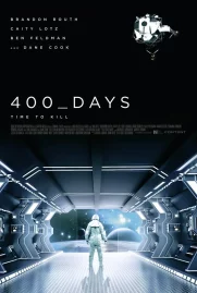 ดูหนังออนไลน์ 400 days (2015) ภารกิจลับมฤตยูใต้โลก