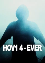 ดูหนังออนไลน์ Hov1 4-ever (2024)
