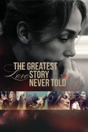 ดูหนังออนไลน์ The Greatest Love Story Never Told (2024) รักยิ่งใหญ่ที่สุดที่ไม่เคยถูกบอกขาน