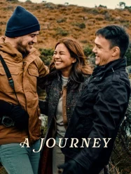 ดูหนังออนไลน์ A Journey (2024) เดินทางไกลเท่าใจฝัน