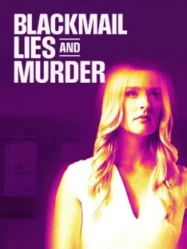 ดูหนังออนไลน์ Blackmail Lies and Murder (2024) หนังมาสเตอร์ หนังเต็มเรื่อง ดูหนังฟรีออนไลน์ ดูหนังออนไลน์ หนังออนไลน์ ดูหนังใหม่ หนังพากย์ไทย หนังซับไทย ดูฟรีHD