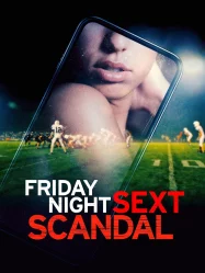 ดูหนังออนไลน์ Friday Night Sext Scandal (2024)