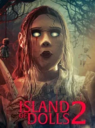 ดูหนังออนไลน์ Island of the Dolls 2 (2024)