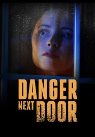 ดูหนังออนไลน์ฟรี The Danger Next Door (2021) หนังมาสเตอร์ หนังเต็มเรื่อง ดูหนังฟรีออนไลน์ ดูหนังออนไลน์ หนังออนไลน์ ดูหนังใหม่ หนังพากย์ไทย หนังซับไทย ดูฟรีHD